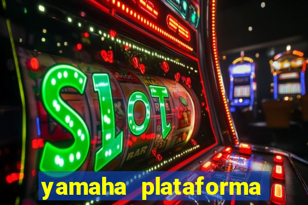 yamaha plataforma de jogos